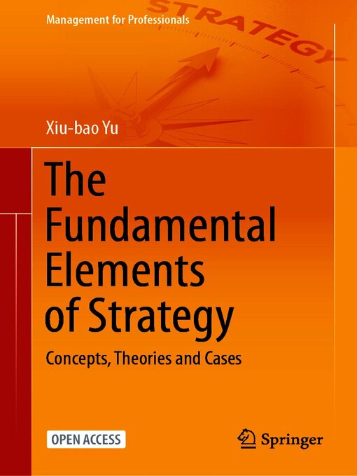 Title details for The Fundamental Elements of Strategy by Xiu-bao Yu - Available